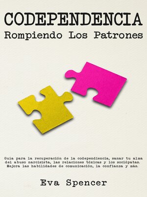 cover image of Codependencia, Rompiendo Los Patrones